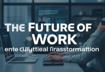 The Future of Work: Remote Work and Digital Transformation