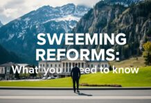 Schweizer Regierung plant umfassende Reformen: Was Sie wissen müssen Swiss government plans sweeping reforms: What you need to know